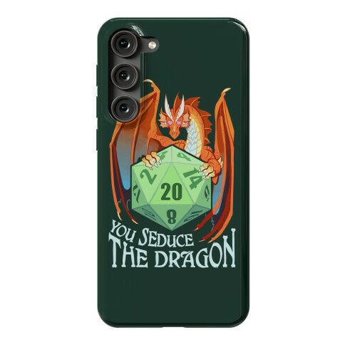 You Seduce The Dragon Phone Case